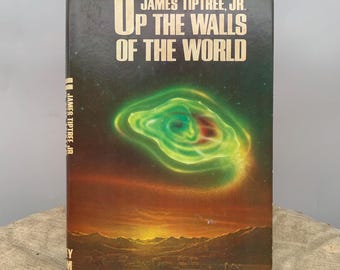 Por los muros del mundo (Tapa dura) de James Tiptree JR.