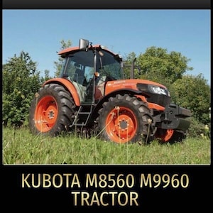 Kubota M8560 M9960 Tractor Service Repair Manual Pdf In Zip Download-kubota manual, workshop manual, repair manual, vehical manual, tractor