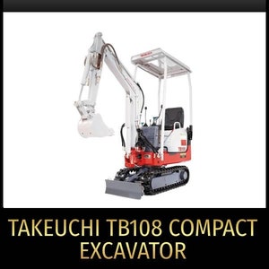 Takeuchi TB108 Compact Excavator Service Repair Manual Pdf In Zip Download-factory manual, Pdf Manual, loader manual, Wiring, Owners Manual