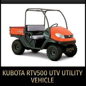 Manuel de réparation de service de véhicule utilitaire Kubota RTV500 UTV au format PDF à télécharger - Manuel d&#39;usine, manuel Pdf, manuel du véhicule, manuel du propriétaire du câblage