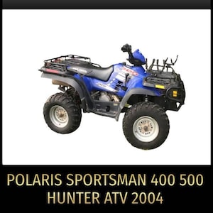Polaris Sportsman 400 500 Hunter ATV Service Repair Manual 2004 Pdf In Zip Download-Pdf Manual, loader manual, Wiring manual, Owners Manual