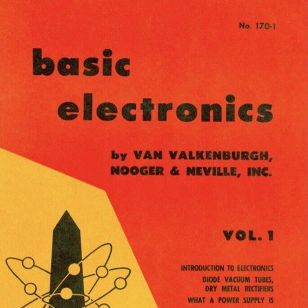 Basic Electronics Volumes 1 thru 5 1955 PDF on CD-What A Power Supply Is, Half-Wave Rectifiers - Dry Metal Type,  Half-Wave Rectifiers