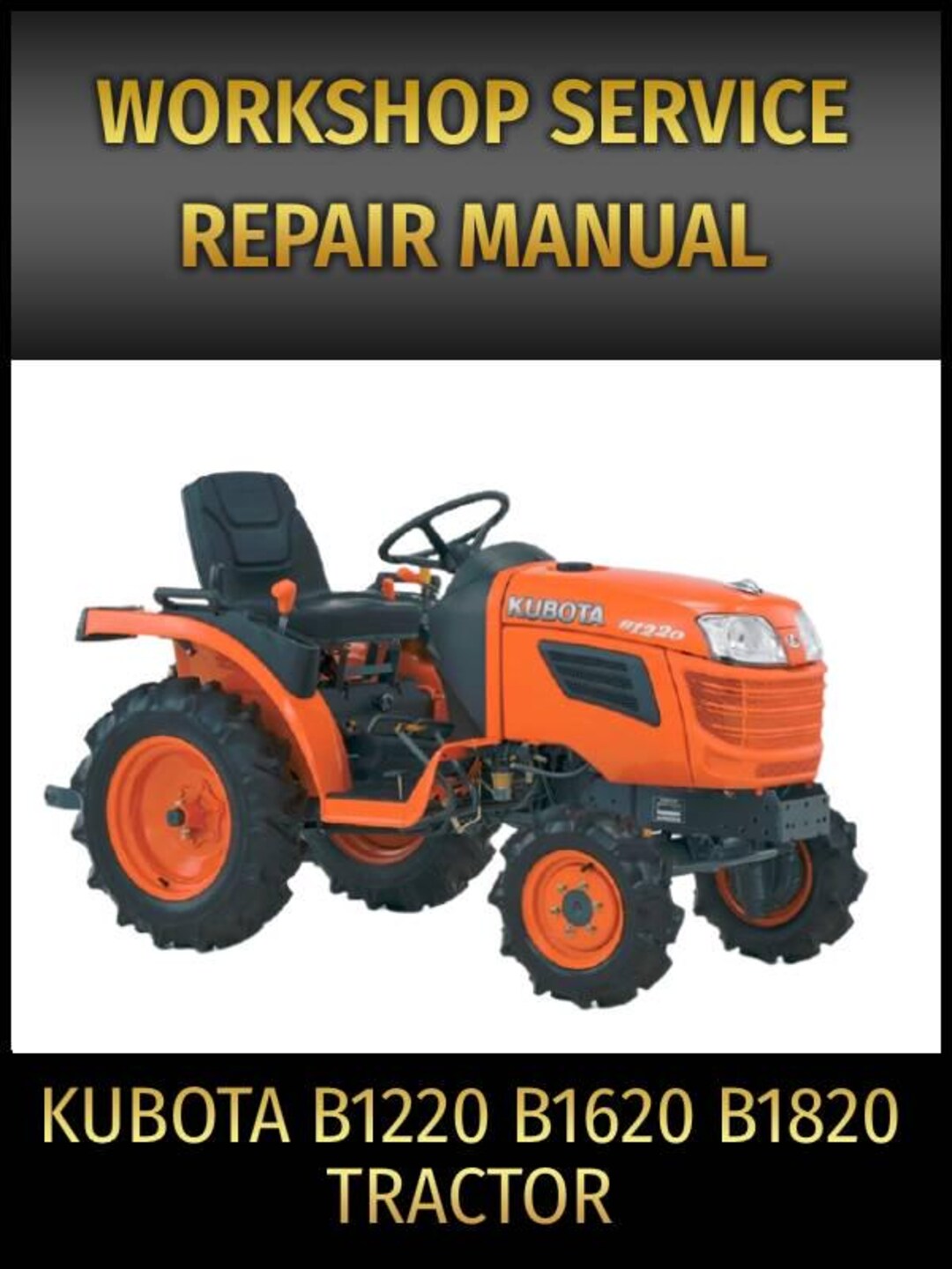 Manual de servicio y reparación para tractores Kubota B1220, B1620 y ...