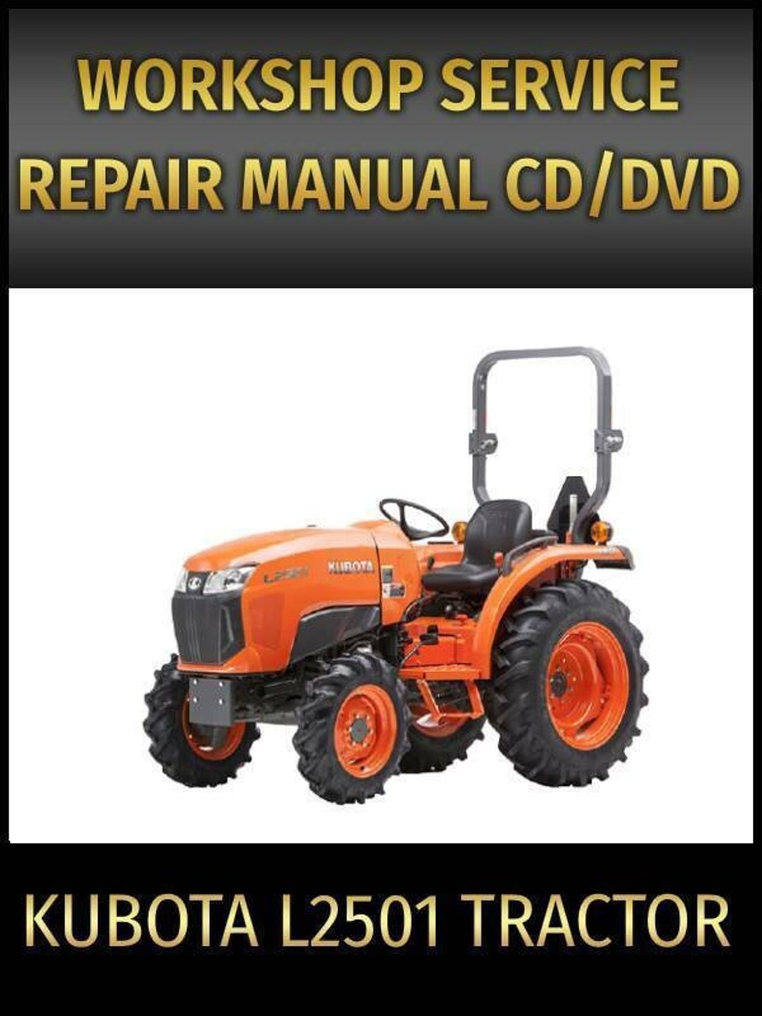 Kubota L2501 Tractor Service Repair Manual on CD Etsy