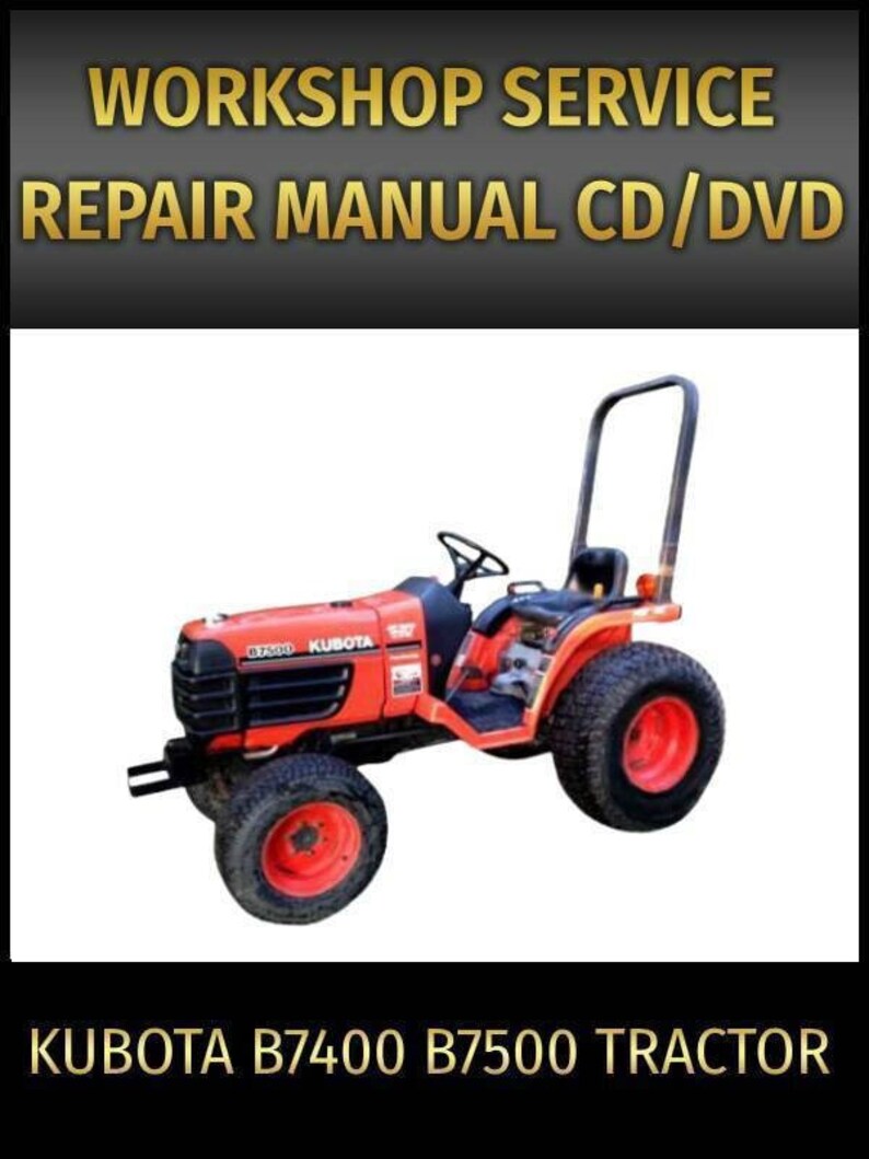 Kubota B7400 B7500 Tractor Service Repair Manual on Cdvehical Manual