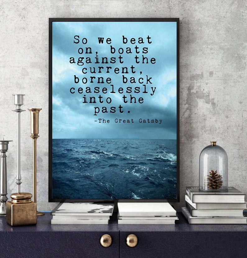 Great Gatsby quote So we beat on boats against the current Etsy
