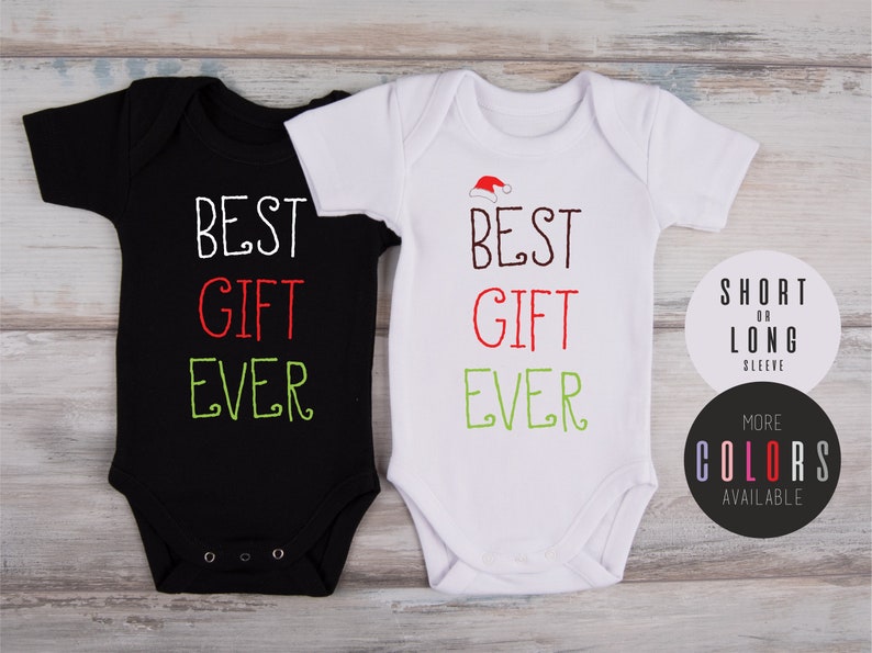 Christmas Bodysuit Best Gift Ever Baby Outfit Christmas Baby Photo Prop Christmas Newborn Outfit Gender Neutral Christmas Baby Clothes