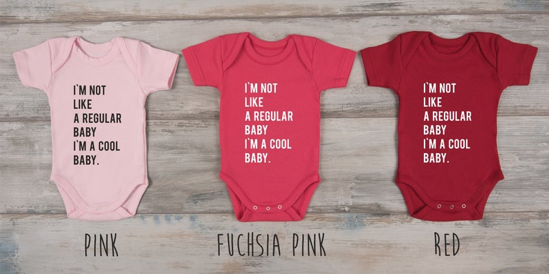 Baby Girl Gift I/'m not like a regular baby I am a cool baby One Piece Baby Clothes Baby Boy Gift More Colors Available Baby Shower