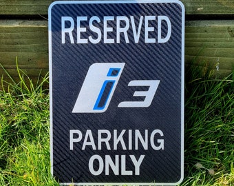 BMW i3 Reserved Parking Sign