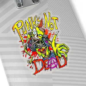 Punk&#39;s Not Dead Sticker