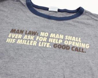 Miller Lite Ringer T-Shirt, Vintage Clothing, Miller Lite Beer Retro T-Shirt, Man Law, Good Call