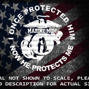 I Once Protected Him Now He Protects Me Marine Mom Car Van Truck Sticker Cut Vinyl Decal
