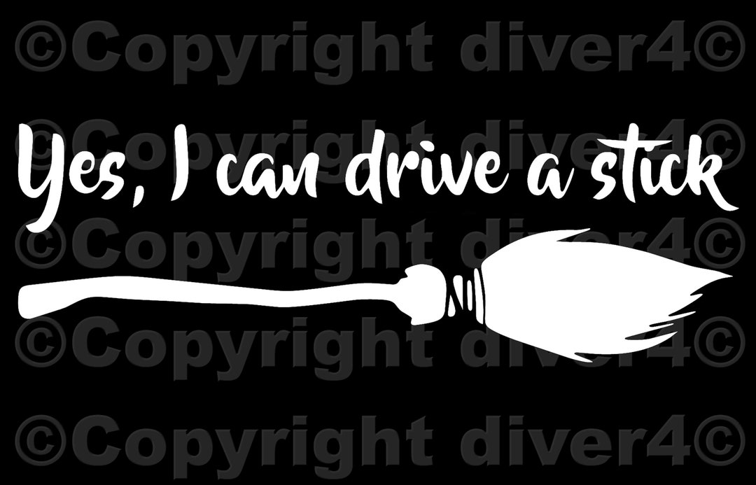 Yes I Can Drive A Stick # 2 Funny Car Truck Van Window or Bumper ...