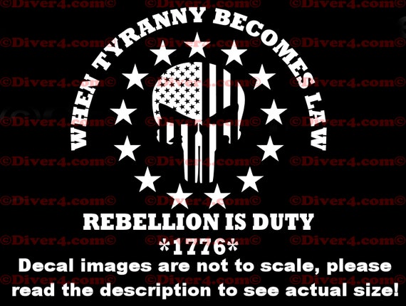 When Tyranny Becomes Law Rebellion is Duty Punisher 2nd Amendment 2A Car  Truck Van Window or Bumper Sticker Vinyl Decal -  Ireland