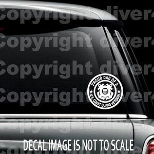 Proud Dad of a US Coast Guard Veteran Die Cut Vinyl Decal Bumper Sticker