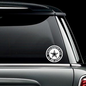 Proud Daughter of a U.S. Army Veteran Die Cut Vinyl Decal Bumper Sticker