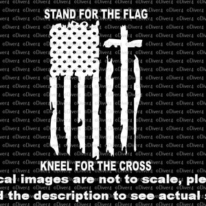 May include: A white distressed decal with an American flag and a cross. The text "Stand for the Flag" and "Kneel for the Cross" is included. The decal images are not to scale, please read the description to see actual size.