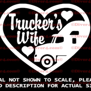 Truckers Wife in Heart Car Truck Van Window or Bumper Sticker Vinyl Decal
