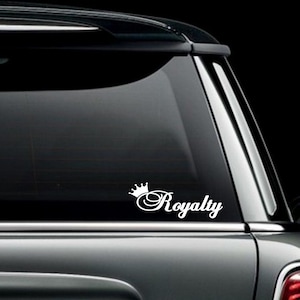 Royalty with Crown Custom Car Truck Van Window or Bumper Sticker Vinyl Decal