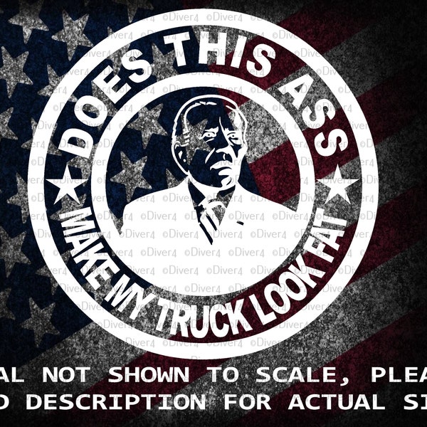 Does This Ass Make My Truck Look Fat Car Van Truck Sticker Cut Vinyl Decal
