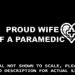 Proud Wife of a Paramedic with Heart and 1st Aid Cross Truck Van Window Decal or Bumper Sticker Vinyl Decal
