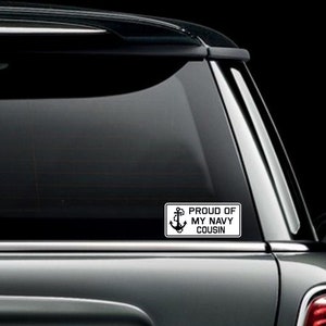 Proud of my Navy Cousin Car Truck Van Window or Bumper Sticker Vinyl Decal