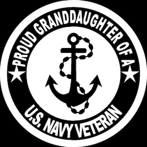 Proud Granddaughter of a U.S. Navy Veteran Die Cut Vinyl Decal Bumper Sticker