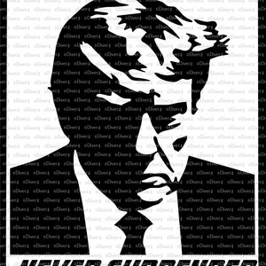 May include: Black and white graphic portrait with the text "NEVER SURRENDER" at the bottom. The image features a stylized depiction of a person's face, with bold lines and a strong contrast.
