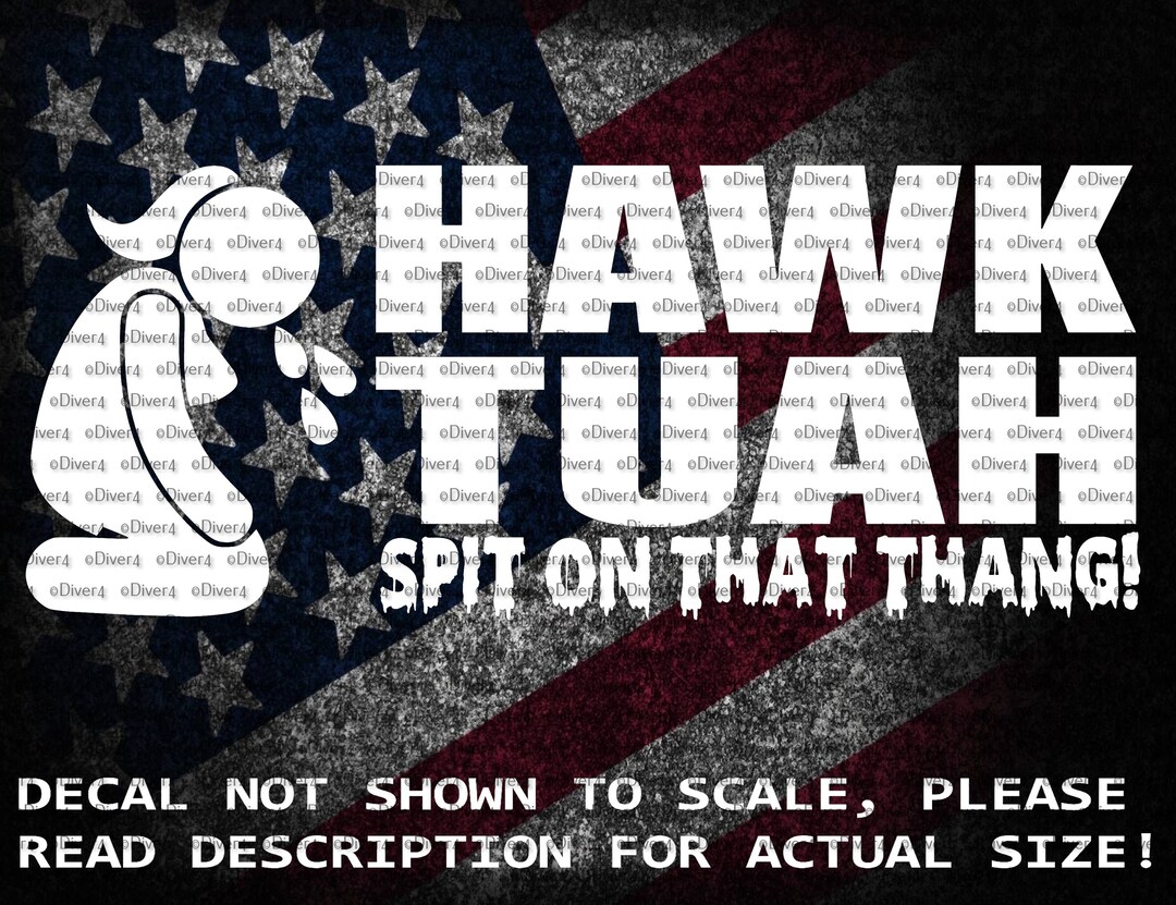 Hawk Tua Sticker Hawk Tuah Spit on That Thang Car Van Truck Sticker Cut Vinyl Decal - Etsy