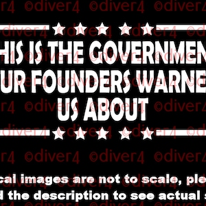 This is the Government Our Founders Warned Us About Car Truck Van Window Decal Vinyl Decal