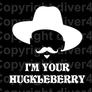 I&#39;m Your Huckleberry # 2 Doc Holiday Custom Car Truck Van Window or Bumper Sticker Vinyl Decal