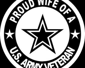 May include: Black and white circle sticker with the text "Proud Wife of a U.S. Army Veteran" and a five-pointed star in the center.