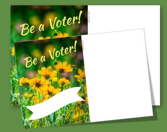 GOTV Postcards: Be A Voter, Flowers, Uncoated Back; Sharpie Friendly