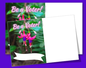 GOTV Postcards: Be A Voter, Flowers, Uncoated Back; Sharpie Friendly