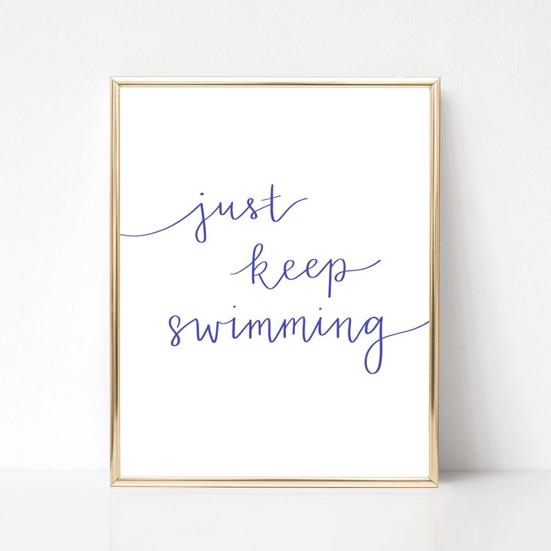 Just Keep Swimming 6x3