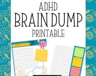 May include: ADHD Brain Dump Printable with lined paper, sticky notes, and a brain graphic. The text "Download Now" is at the bottom. The background is teal with yellow doodle designs.