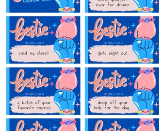 May include: A set of eight blue and pink printable coupons with the word "bestie" and a pink and blue cartoon hand design. Each coupon has a different activity, such as "invite yourself over for dinner" or "raid my closet".