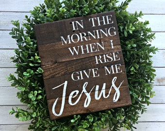 Image result for in the morning when I rise, give me JEsus