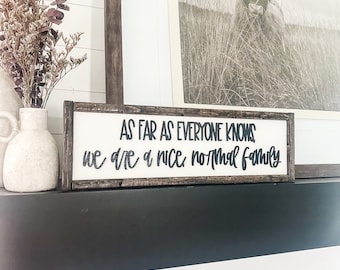 Funny Family Quote Wood Sign | Dark Walnut Frame, Handmade