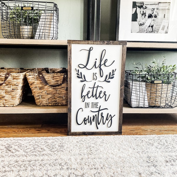 Life is Better in the Country | Life is Better on the Farm | Wood Sign | Life is Better in the Country Sign | Wooden Sign | Farm Sign