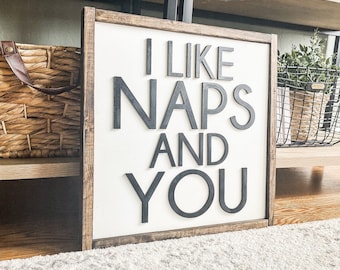 I Like Naps and You | 3D Laser Wood Sign | Wooden Sign | Wood Sign | Laser Wooden Sign | Laser Wood Sign | Framed Wood Sign | 3D Wall Decor