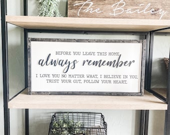 Before You Leave This Home Always Remember | 3D Laser Sign | Wooden Sign | Entry Wood Sign | Entry Way Wooden Sign | Signs for Entry