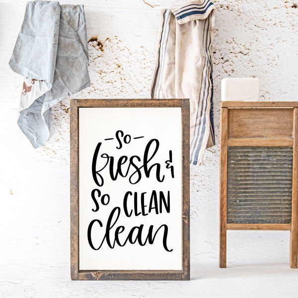 So Fresh and So Clean Clean Wood Sign | Bathroom Wood Sign | Wooden Sign | Bathroom Wooden Sign | Farmhouse Bathroom Sign | Modern Sign
