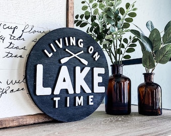 Living on Lake Time | Wooden 3D Laser Sign | Wood Sign | Wooden Sign | Laser Wood Sign | 3D Wood Sign | Lake Wood Sign | Lake House Sign
