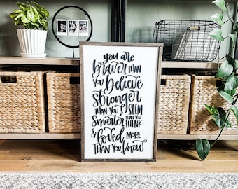 Inspirational Quote Wood Sign | Braver, Stronger, Smarter