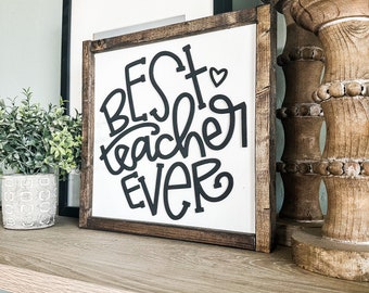 Best Teacher Ever Wood Sign | Laser Crafted Teacher Gift