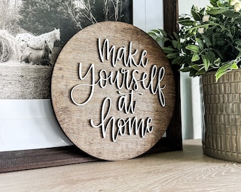 Make Yourself at Home | Wood Sign | Wooden Sign | Round Sign | Round Wood Sign | Laser Cut Out Sign | Entry Way Sign | Home Sign