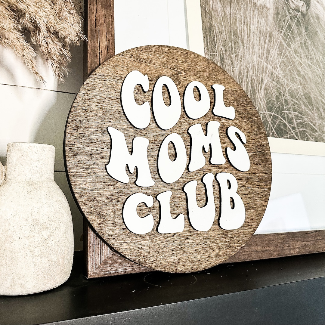 Cool Moms Club | Mothers Day Sign | Sign for Mom | Gifts for Mom ...