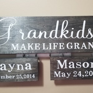 Grandchildren sign, Grandkids, Grandkids make life Grand, grandchildren birthdates