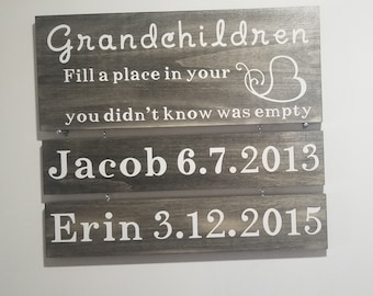 Grandchildren sign, Grandchildren fill a place in your heart you never knew was empty, grandparents sign, grandchildren birthdates